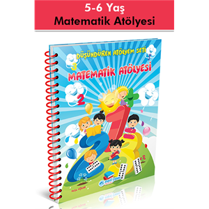 5-6 Yaş Matematik Atölyesi Etkinlik Kitabı 