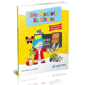 Bir Mucidin El Kitabı - Animasyon Çalışmaları 