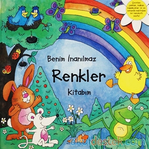 Benim İnanılmaz Renkler Kitabım 2 3 Yaş Renk Kavramı