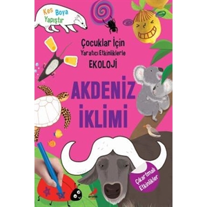 5 Yaş ve Üzeri Çocuklar İçin Yaratıcı Etkinliklerle Ekoloji Akdeniz İklimi