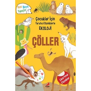 5 Yaş ve Üzeri Çocuklar İçin Yaratıcı Etkinliklerle Ekoloji Çöller